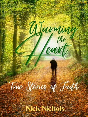 cover image of Warming the Heart—True Stories of Faith